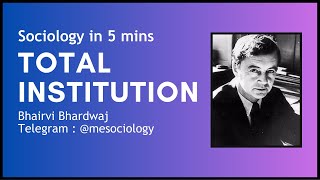 Total Institution by Erving Goffman  Sociology in 5 mins  CUET PG NTA NETGATEUPSC [upl. by Akinert]