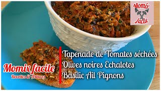 Tapenade trop bonne tomates séchées olives noires échalotes basilic ail pignons sans huile [upl. by Okuy]