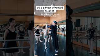 DO A PERFECT DÉVELOPPÉ SECONDE ✨ REMEMBER THIS ballettips vaganova pointe balletbarre [upl. by Ez]