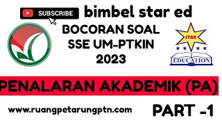 SSE UMPTKIN 2023 II SOAL PENALARAN AKADEMIK PA UMPTKIN 2023 Part 1 [upl. by Anaerol]