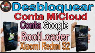 Como Desbloquear Conta Mi Conta Google e BootLoader Xiaomi redmi S2 [upl. by Joaquin]