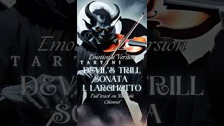 Tartini Devils Trill Sonata Emotional version  Larghetto emotional classicalmusic tartini [upl. by Liew]