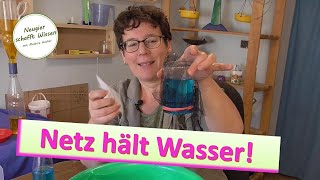 Netz hält Wasser  Experimente für Kinder mit Oberflächenspannung [upl. by Yrogerg833]