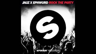 Ephwurd amp Jauz  Rock The Party [upl. by Artsa]