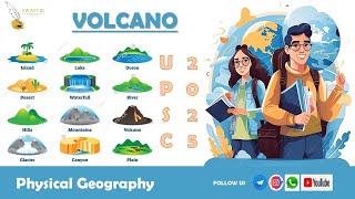 Lecture 7  Volcano amp Types of Volcano upsc geography 2025 psc [upl. by Yesteb288]