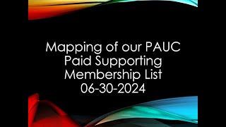 Mapping of the PAUC Paid Supporting Membership List 06 30 2024 [upl. by Anayad]