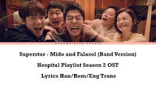 Superstar  Mido and Falasol  Band Version Hospital Playlist Season 2 OST with Lyrics [upl. by Eeniffar]