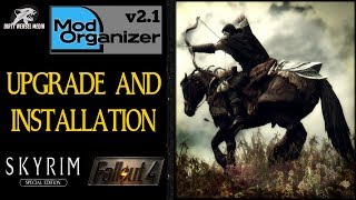 Mod Organizer v21  Upgrading and Installation [upl. by Arikal547]