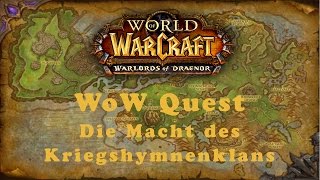 WoW Quest Die Macht des Kriegshymnenklans Allianz [upl. by Hayimas75]