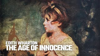 The Age Of Innocence  Edith Wharton  Analysis  Literary Sage [upl. by Elvin708]