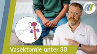 Vasektomie unter 30  ist das möglich Wenn ja wie [upl. by Odetta]