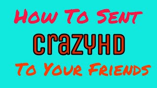 How To Sent CrazyHD invitation to Your Friends Easily Step by Step  Bangla Tutorial [upl. by Delaney156]