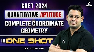 Coordinate Geometry One Shot for CUET 2024 General Test  By Vivek Sir [upl. by Vere]