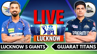 IPL 2024 Live GT vs LSG Live Match  IPL Live Score amp Commentary  Gujarat vs Lucknow Live Match [upl. by Windy668]