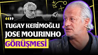 José Mourinho amp Tugay Kerimoğlu Görüşmesi  Galatasarayın Başarısının Sırrı  Maestro [upl. by Boone61]