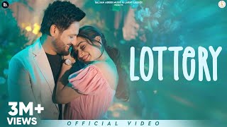 Lottery  Official Video  Sajjan Adeeb  Mannat Noor  punjabisong 2024 [upl. by Vidal686]