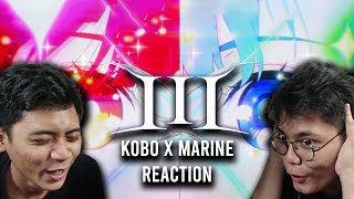 III marine x kobo  MV Reaction [upl. by Nnairahs]