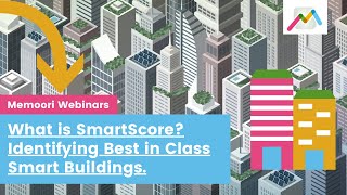 What is SmartScore Identifying Best in Class Smart Buildings [upl. by Bascio139]