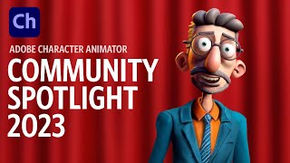 2023 Adobe Character Animator Community Spotlight [upl. by Manno233]