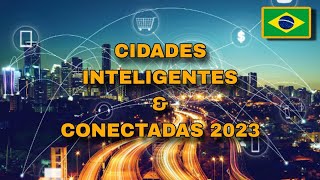 As Cidades Mais Inteligentes E Conectadas Do Brasil  2023 [upl. by Averat]