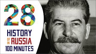 Joseph Stalin  History of Russia in 100 Minutes Part 28 of 36 [upl. by Sirehc861]