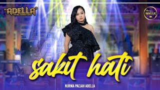 SAKIT HATI  Nurma Paejah Adella  OM ADELLA [upl. by Werra264]