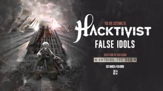 Hacktivist  False Idols [upl. by Malliw]