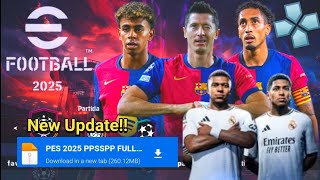 eFootball PES 2025 PPSSPP Android Offline Full Update Transfer ampKits 2425 Best Graphics 200 MB [upl. by Atinuhs]