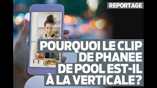 Pourquoi le clip de Phanee de Pool estil à la verticale [upl. by Argile804]