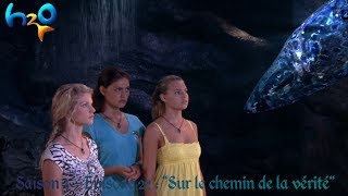 H2O  Saison 3  Episode 22  Sur le chemin de la vérité [upl. by Areivax]