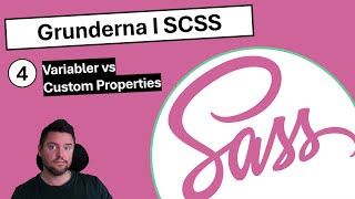 SCSS 4  Variabler vs Custom Properties [upl. by Zanas]