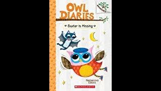 1 📖 OWL DIARIES Baxter is Missing by Rebecca Elliott readaloud sightwords [upl. by Yr]