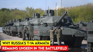 Why Russias T14 Armata Remains Unseen in the Battlefield [upl. by Elroy]