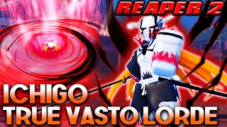 Ichigo’s True Vasto Lorde Showcase  REAPER 2 [upl. by Ztnahc]