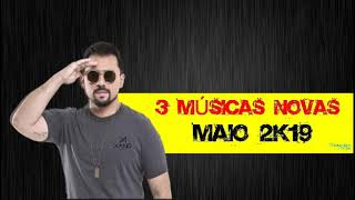 XAND AVIAO  3 MÚSICAS NOVAS MAIO 2k19 [upl. by Nnad]