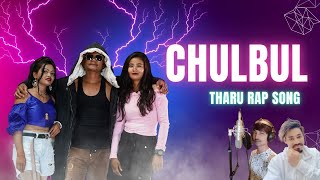 NEW THARU RAP SONG OFFICAl MUSIC 🎵 🎵 VIDEO Chulbul Chulbul By Vens Bro ft Seor Bro  Dipu Rupa [upl. by Lombardy406]