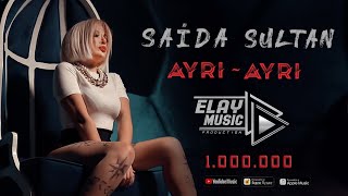 Saida Sultan  Ayri Ayri  ELAY Music Pro Official Video 2021 [upl. by Modie]