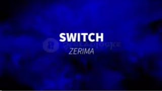 Zerimar  Switch Lyric Video [upl. by Mathia]