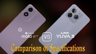 Motorola Moto E14 vs Lava Yuva 3 A Comparison of Specifications [upl. by Uziel]