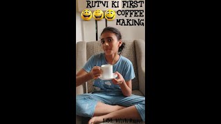 Rutvi ki First coffee making [upl. by Rai992]