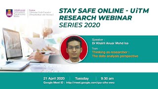 UiTM RESEARCH LIVE WEBINAR SERIES 2020 Thinking as researcher The data analysis perspective [upl. by Wartow]