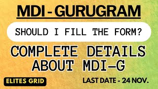 MDI Gurugram  Complete Details  Form filling last date  24 November  Elites Grid [upl. by Rickart]