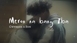 Meron Na Bang Iba Gwyneth feat Ben  Guthrie🔥❤️ [upl. by Eustashe]