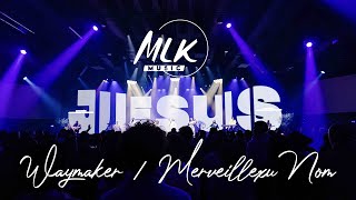 Waymaker  Merveilleux nom  MLK Music [upl. by Aural]