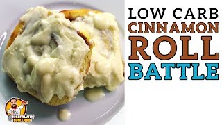 Low Carb CINNAMON ROLL BATTLE  The BEST Keto Cinnamon Rolls Recipe [upl. by Ohploda]