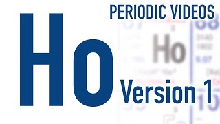 Holmium version 1  Periodic Table of Videos [upl. by Zeta]