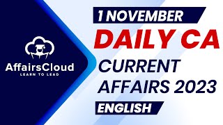 Current Affairs 1 November 2023  English  By Vikas  Affairscloud For All Exams [upl. by Noid]