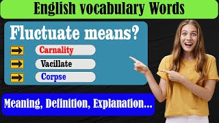 What does Fluctuate mean  What is Fluctuate   Fluctuate meaning in English  English Grammar [upl. by Adlemi]