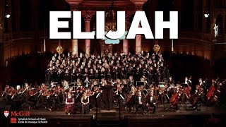 Mendelssohn Elijah Op 70  McGill Symphony Orchestra [upl. by Clymer]