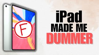 The iPad Made Me Dummer [upl. by Aileno]